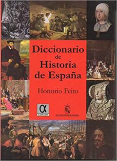 Portada del Diccionario de Historia de España de Honorio Feito